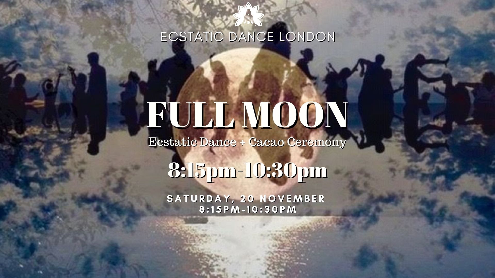 Full Moon Ecstatic Dance & Cacao with Live Percussion - Ecstatic Dance London