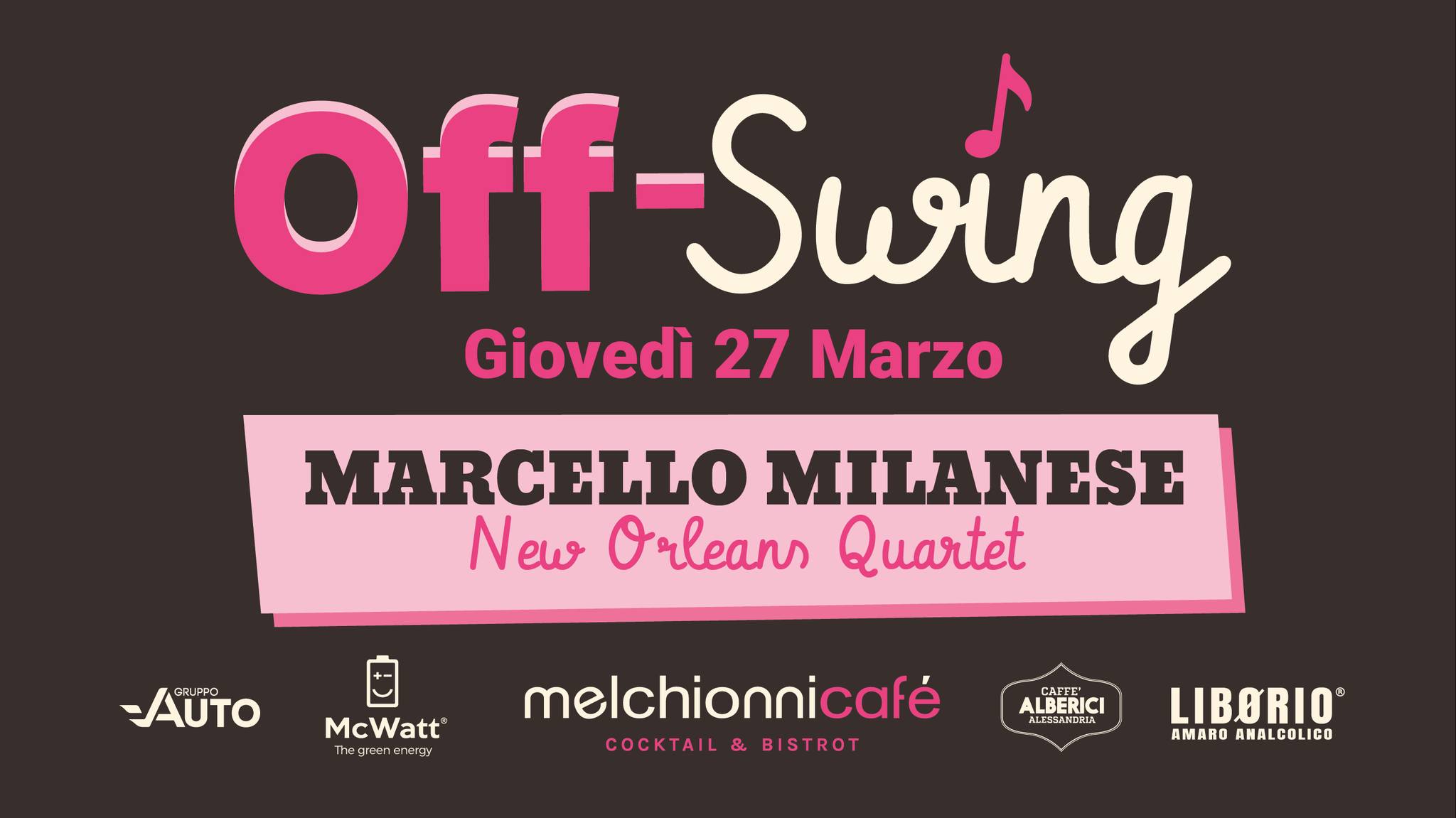 Giovedì 27 Marzo è OFF SWING al Melchionni Café con MARCELLO MILANESE NEW ORLEANS QUARTET 🥳
