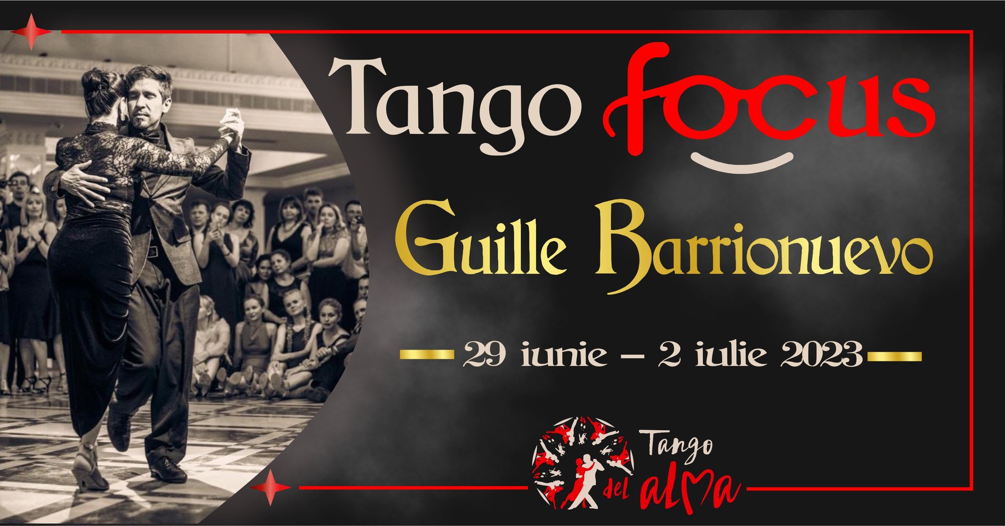 Tango Focus with GUILLE BARRIONUEVO 29 iunie - 2 iulie 2023