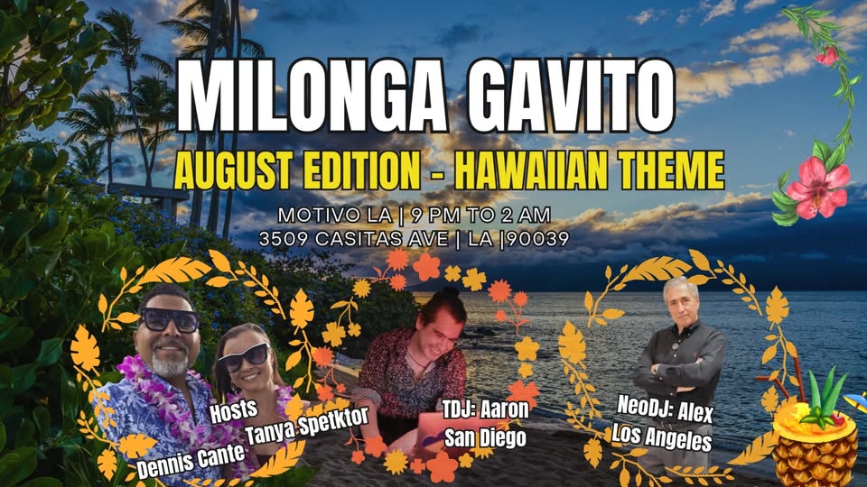 Milonga Gavito August Edition -Hawaiian Theme