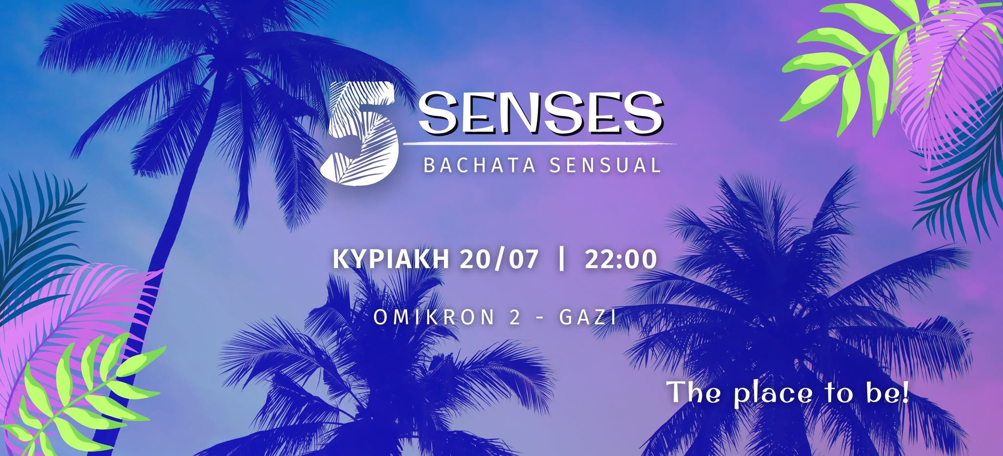 5 Senses 💥 Bachata Sensual Party 20 7 22:00 - Omikron2 Gkazi