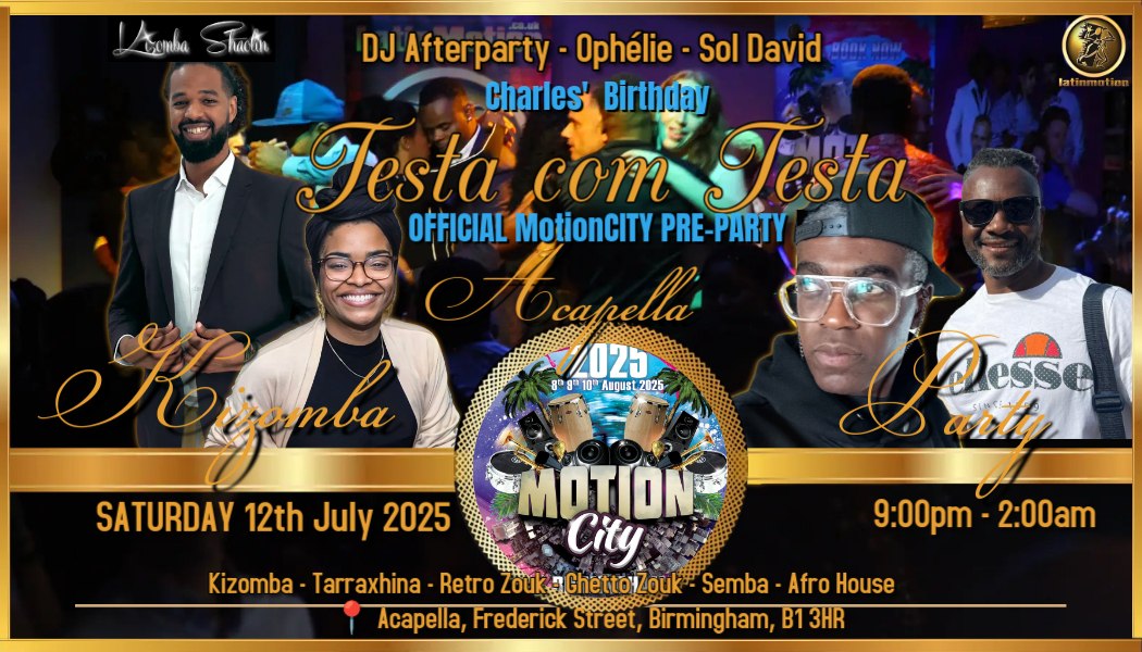Testa com Testa Official MotionCITY Pre-Party ★Sat12th July★Acapella★DJ Afterparty★Sol David★Ophélie