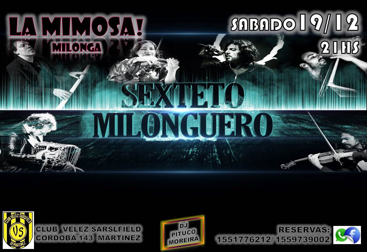 LA MIMOSA MILONGA 19 DE DICIEMBRE 21HS. DESPEDIMOS EL AÑO Y CON MUCHAS SORPRESAS!!!!