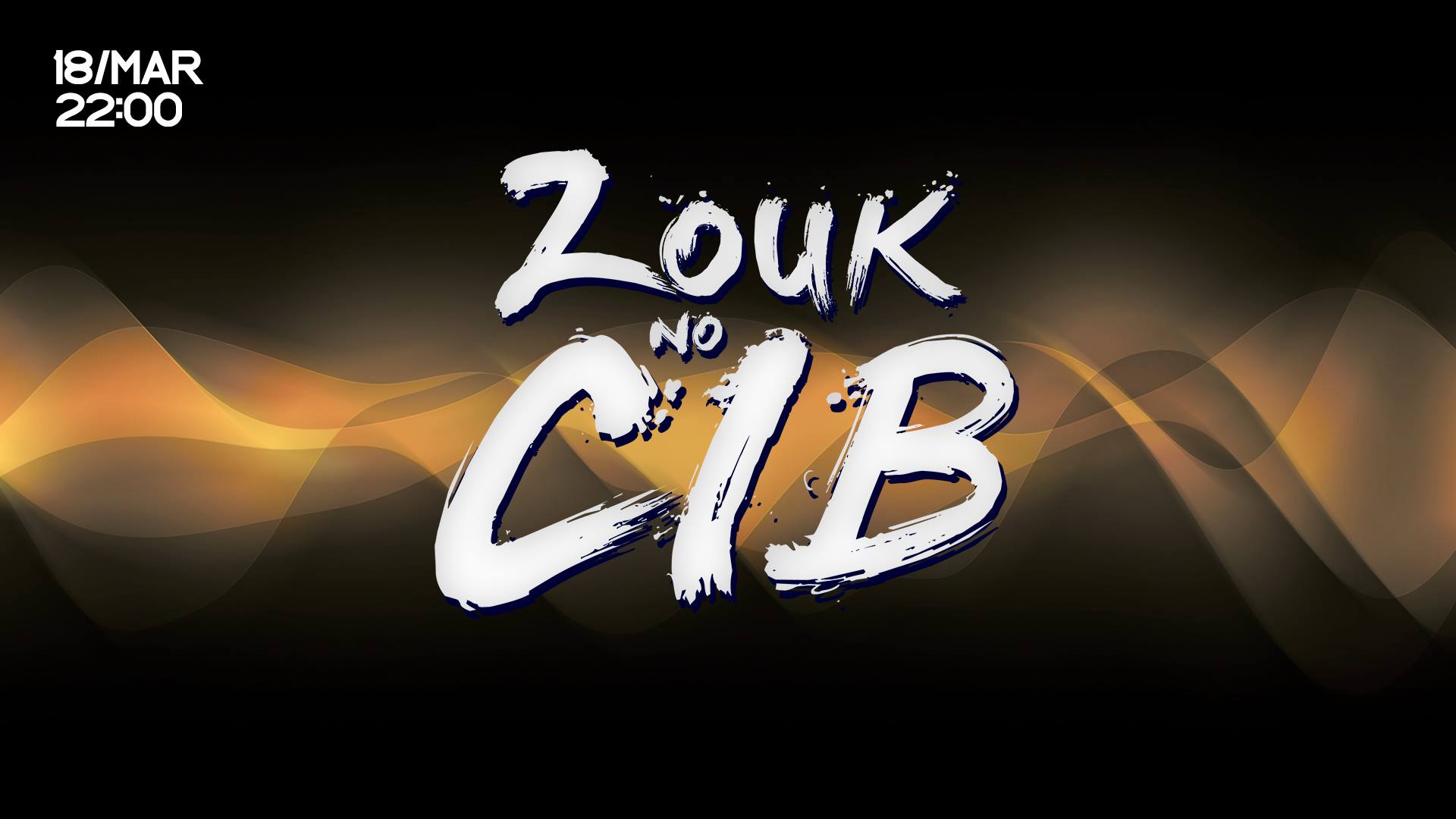 HOJE • Zouk no CIB • Segunda Edição de Março