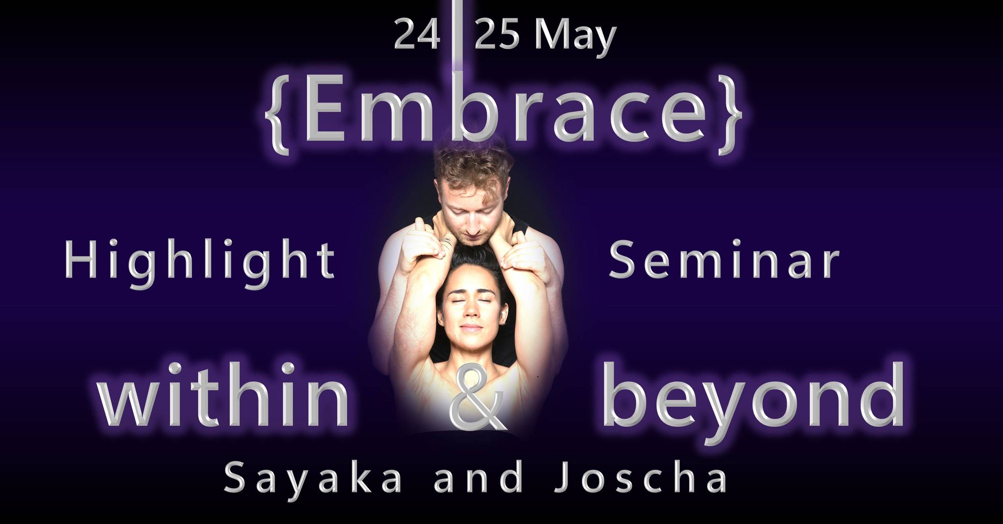 EMBRACE - Highlight Seminar by Sayaka & Joscha