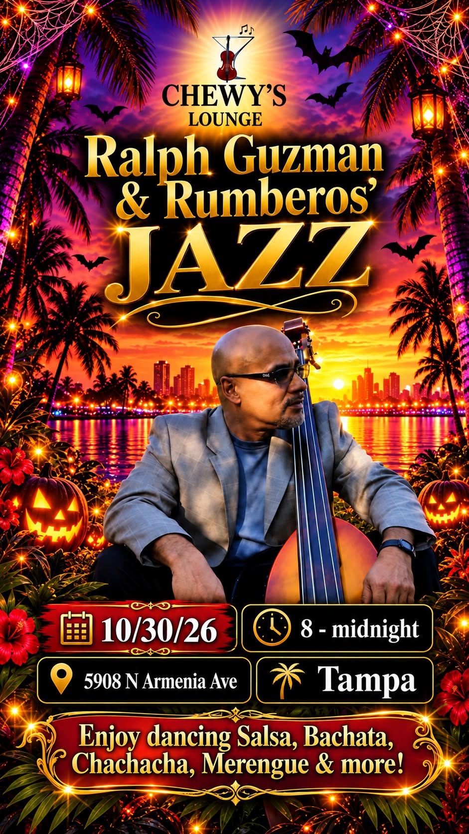 RALPH GUZMAN & RUMBEROS JAZZ Havana's Halloween Night of Masquerade @ Chewy’s Lounge