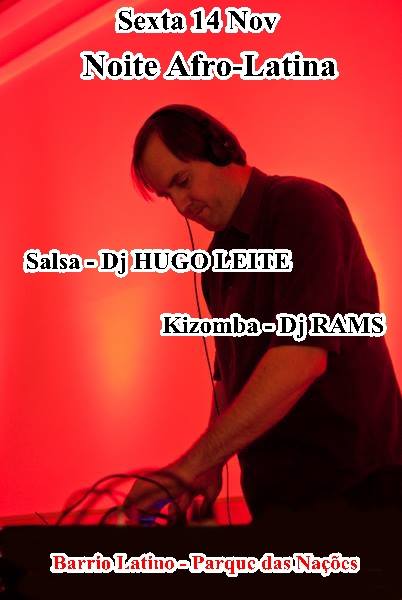 Dj Hugo Leite - Noite Afro Latina - Dj Rams@ Barrio Latino