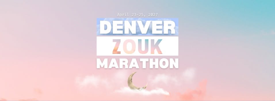 Denver Zouk Marathon 2027: 5th Anniversary Edition!