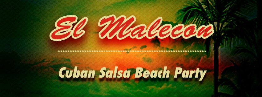 DJ Rafi’s El Malecon Cuban Salsa Beachparty!