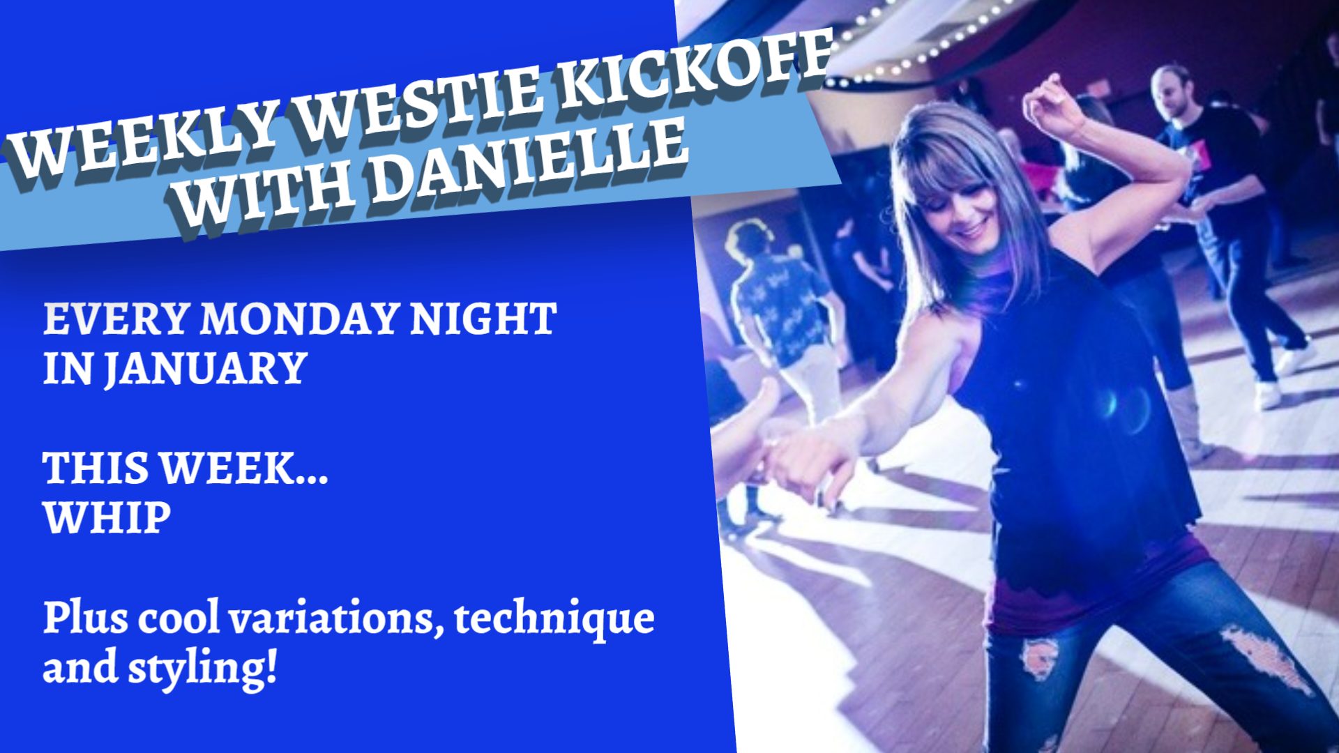 WEEKLY WESTIE KICKOFF
