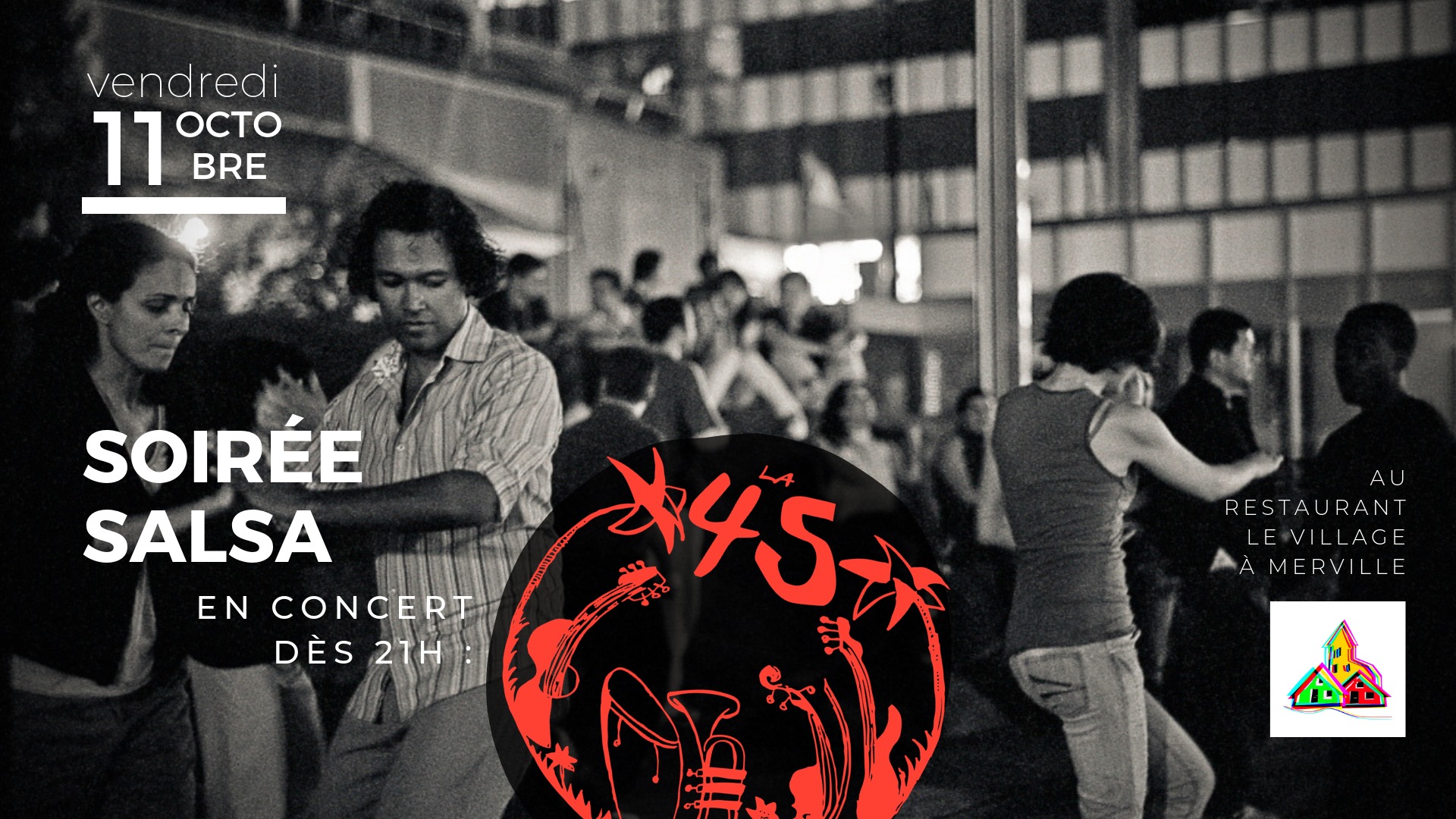 Soirée salsa au Village avec La 45
