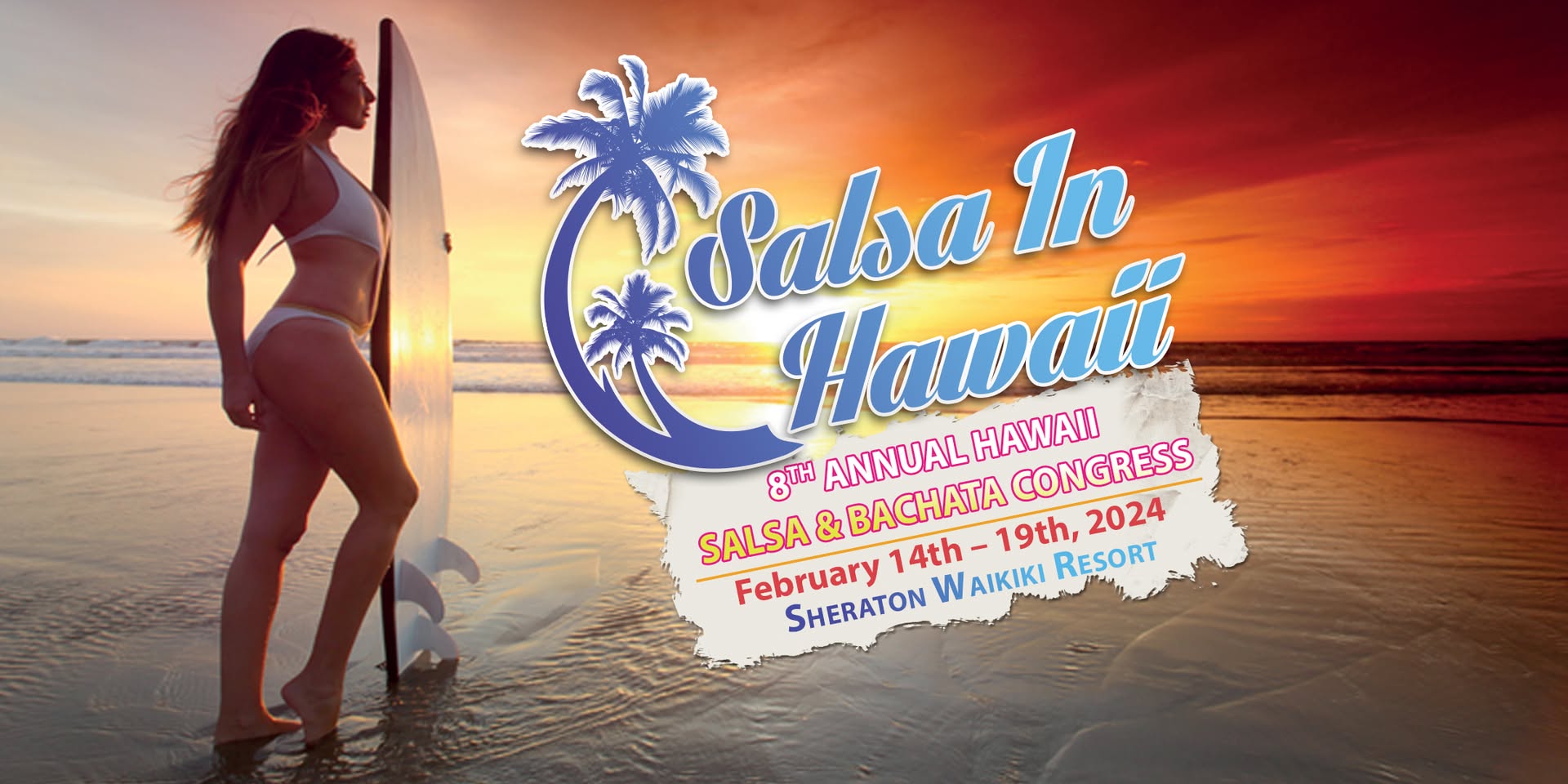 SALSA IN HAWAII, 8th Annual Hawaii Salsa & Bachata Congress, February 2024