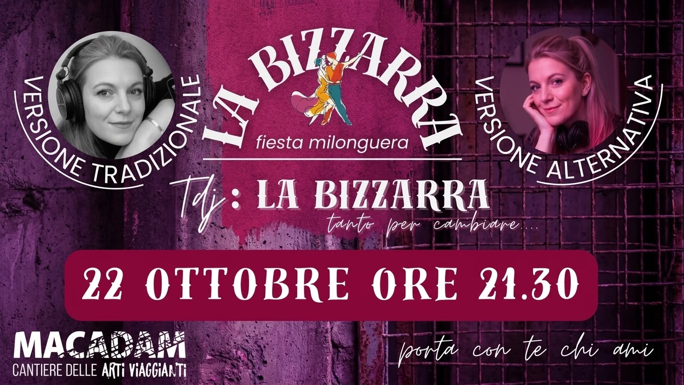 LA BIZZARRA Fiesta Milonguera Giovedì 22 Ottobre @ Macadam