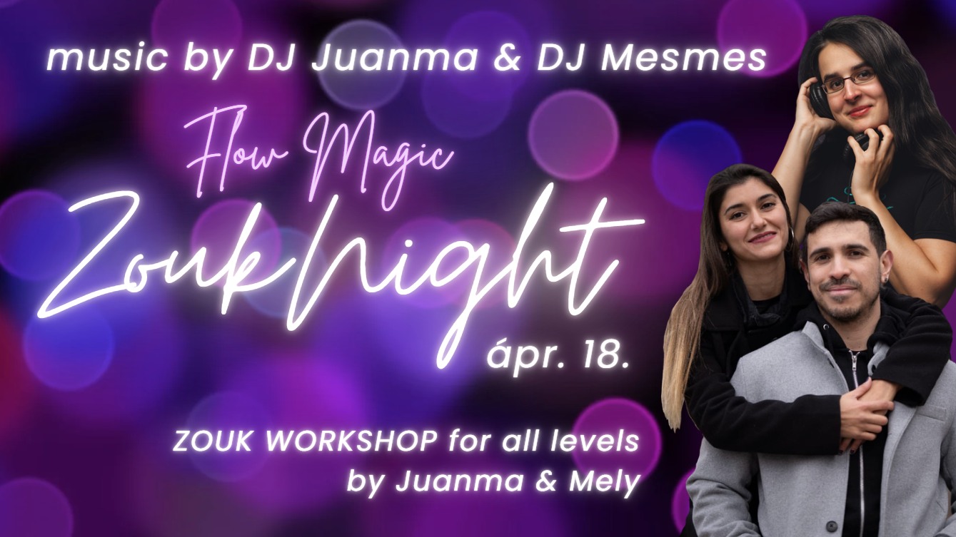 Flow Magic Zouk Night - Workshop + Party