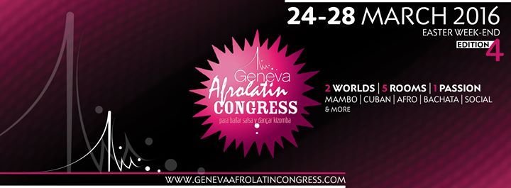 OFFICIAL GENEVA AFRO LATIN CONGRESS 4 EDITION 24-25-26-27-28 MARCH 2016