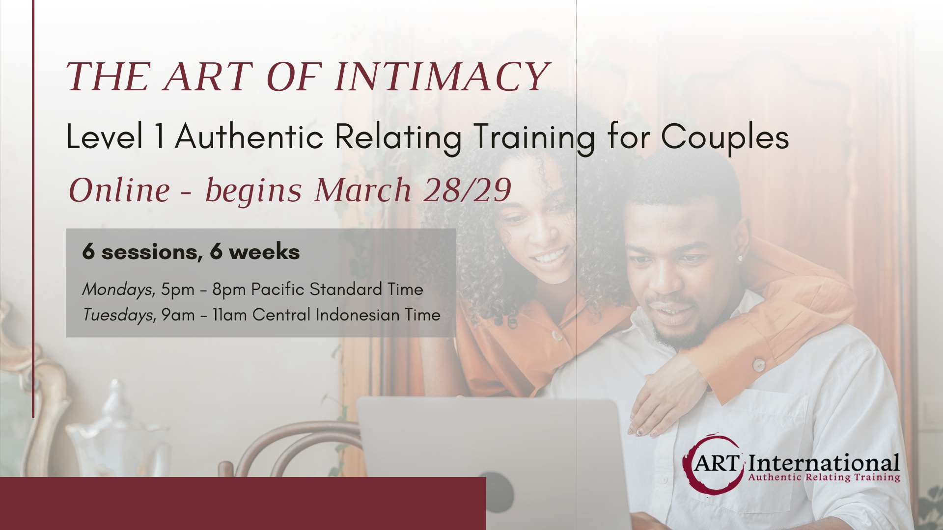 The ART of Intimacy (Level 1 for Couples) - Online - US & Canada Asia & Australia