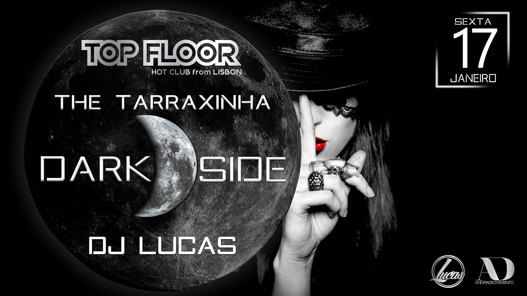 The Tarraxinha Dark Side - Sexta 17 Janeiro no Top Floor