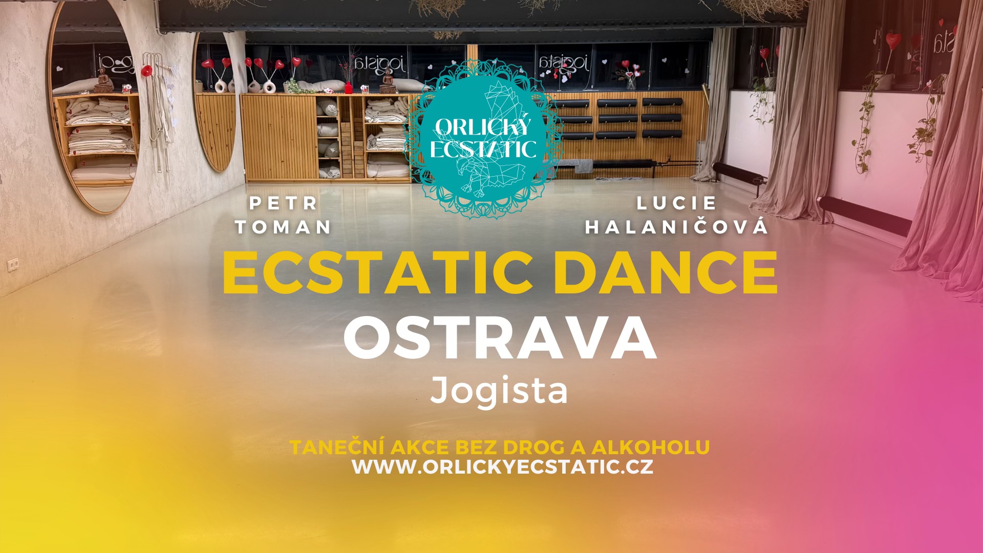 ECSTATIC DANCE OSTRAVA Orlický Ecstatic Pátek 15.5. Jogista, Ostrava