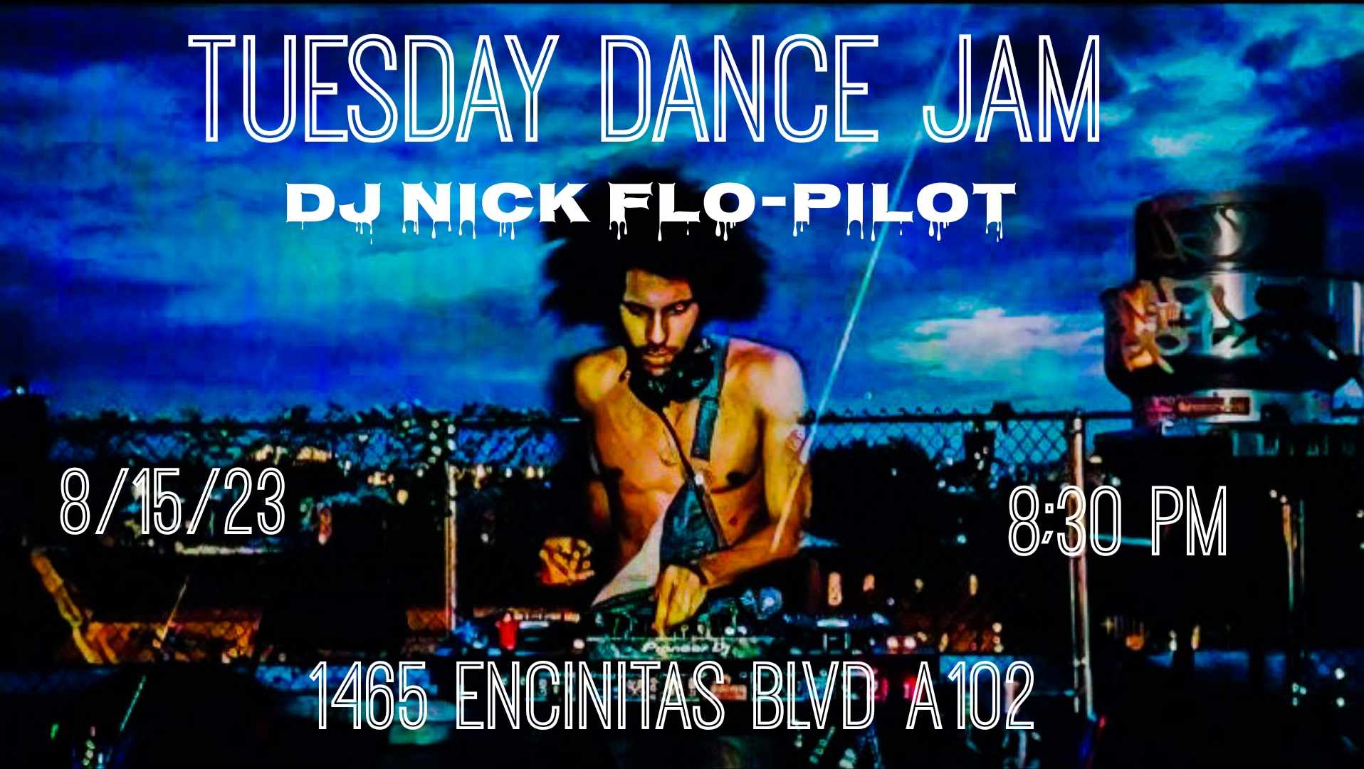 Tuesday Dance Jam w DJ Nick Flo-Pilot