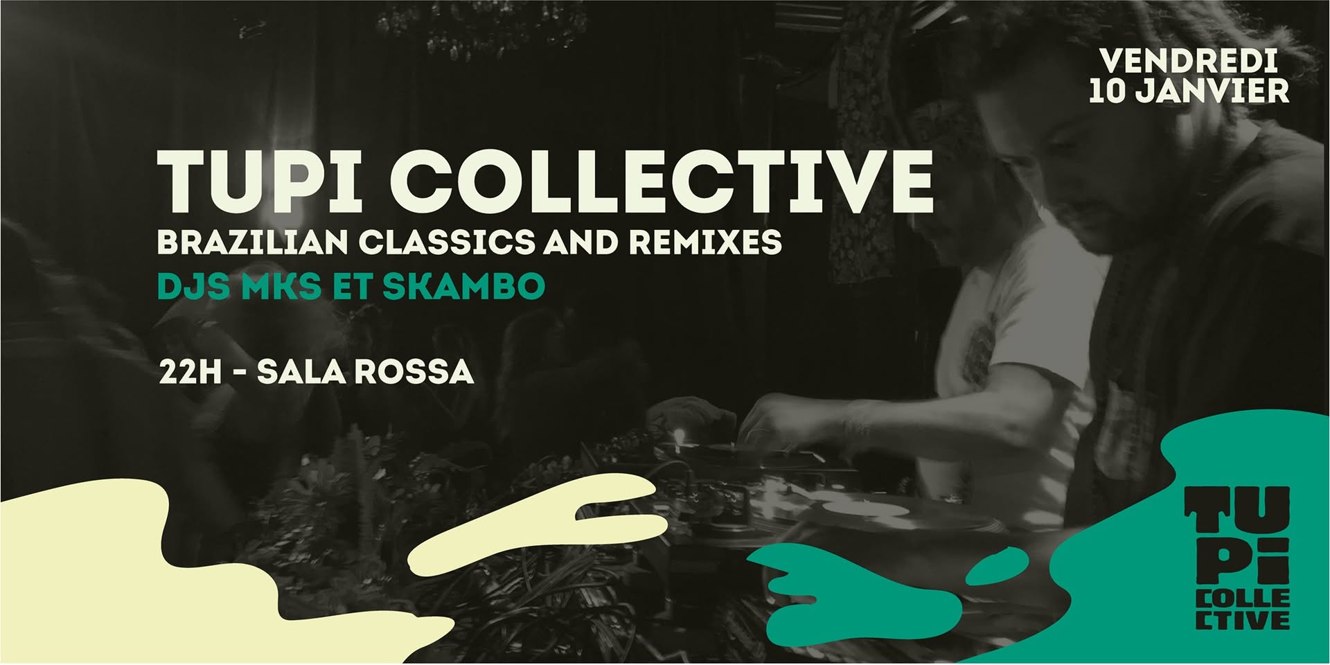 Tupi Collective Party! Dj Skambo's Bday