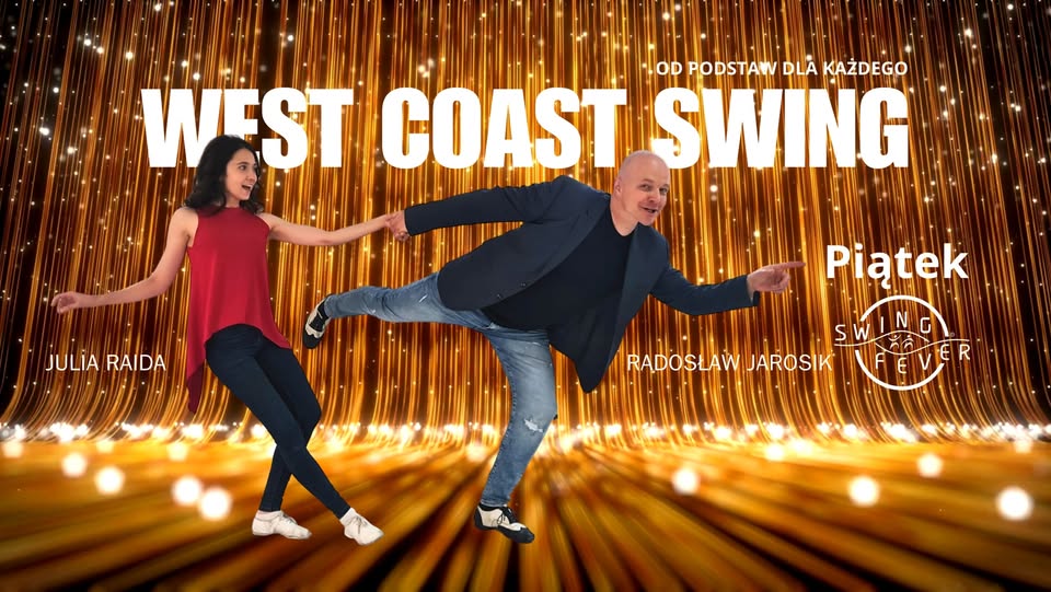 WEST COAST SWING - Zajęcia regularne od podstaw!