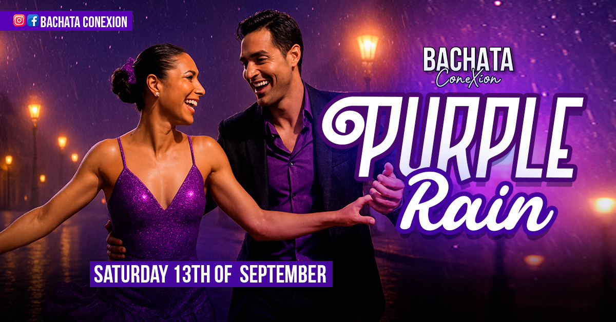 Bachata ConeXion Saturdays 'Purple Rain'