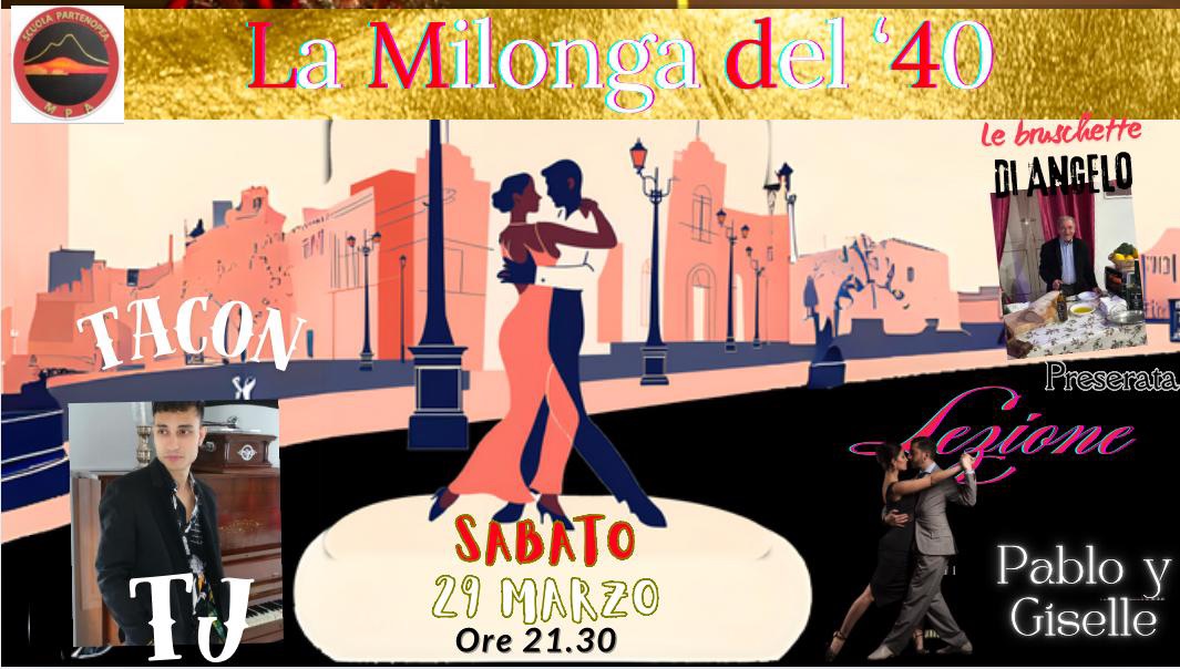 La Milonga del ‘40… Chris Tacon Edition + Lezione Preserata con Giselle y Pablo