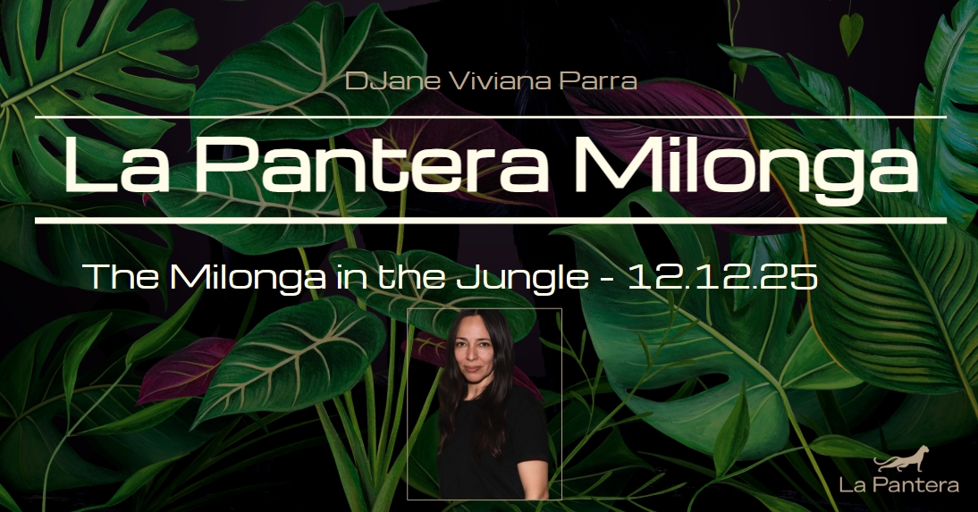 La Pantera Milonga: The Milonga in the Jungle