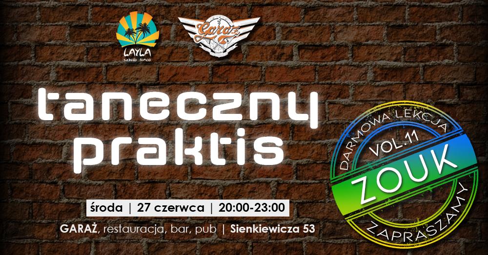 Taneczny Practis w Garażu •●lekcja ZOUKAfree●•