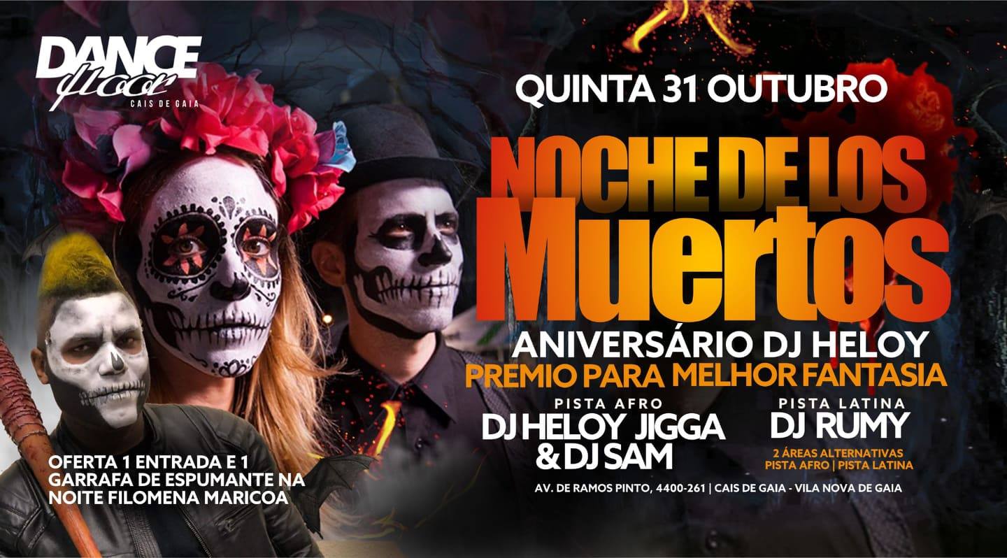 Dance Floor* Noche De Los Muertos