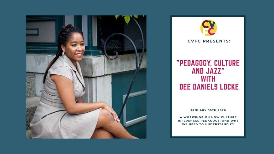 CVFC Part 2c - The Action. Pedagogy, Culture and Jazz with Dee Daniels Locke.