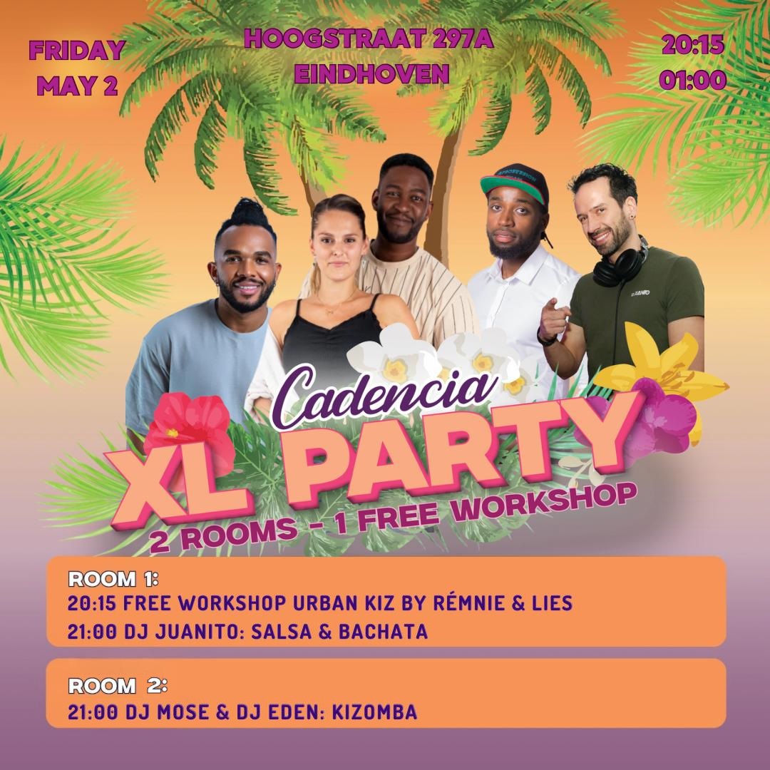 CADENCIA XL PARTY 2 Rooms πΈ Friday May 2nd πΈ FREE workshop Urban Kiz & Party
