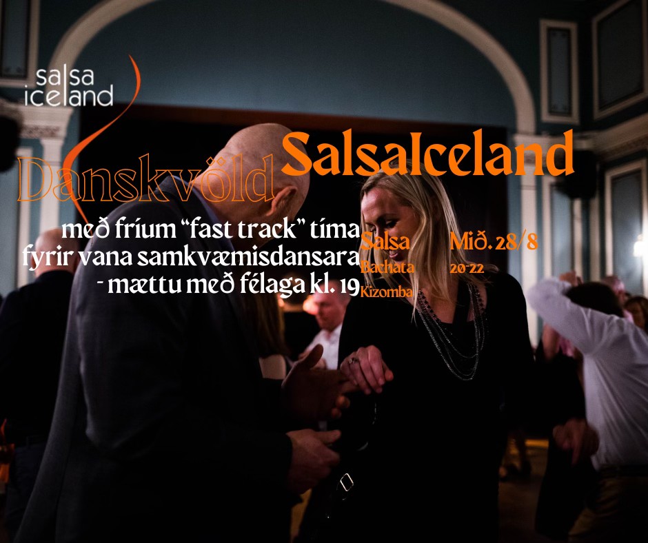 Danskvöld SalsaIceland, frír "fast track" tími fyrir vana dansara miðvikudaginn 28. ágúst