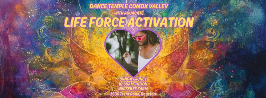 ✨ Life force activation ✨: Dance Temple with Aguacaté