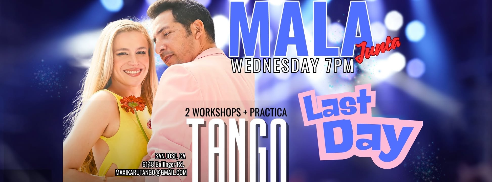 LAST MALA JUNTA ( 2 Tango Workshop + FREE Practica in San José, CA)