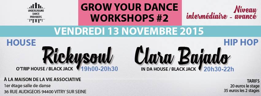 UDP GROW YOUR DANCE WORKSHOPS inter avancé avec RICKYSOUL (House) ET CLARA BAJADO (Hip Hop)