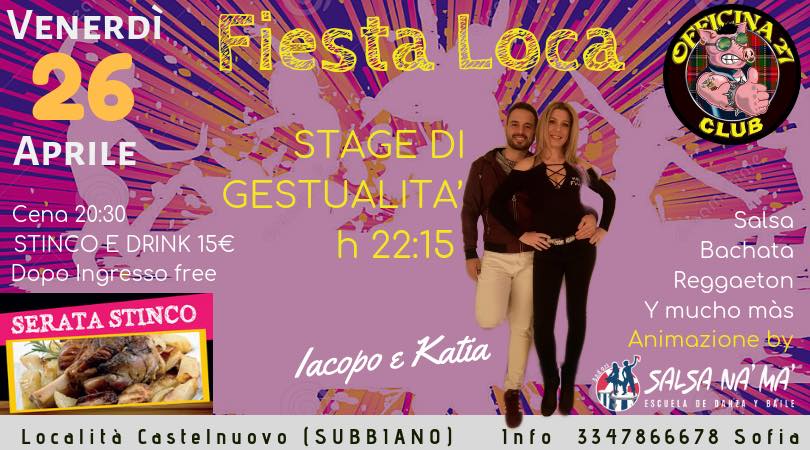 Fiesta Loca- speciale stinco e birra e serata latina -ven 26 apr
