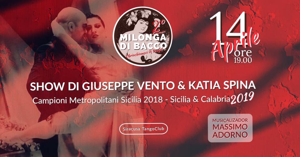 Milonga di Bacco 14 Aprile Show di Giuseppe & Katia