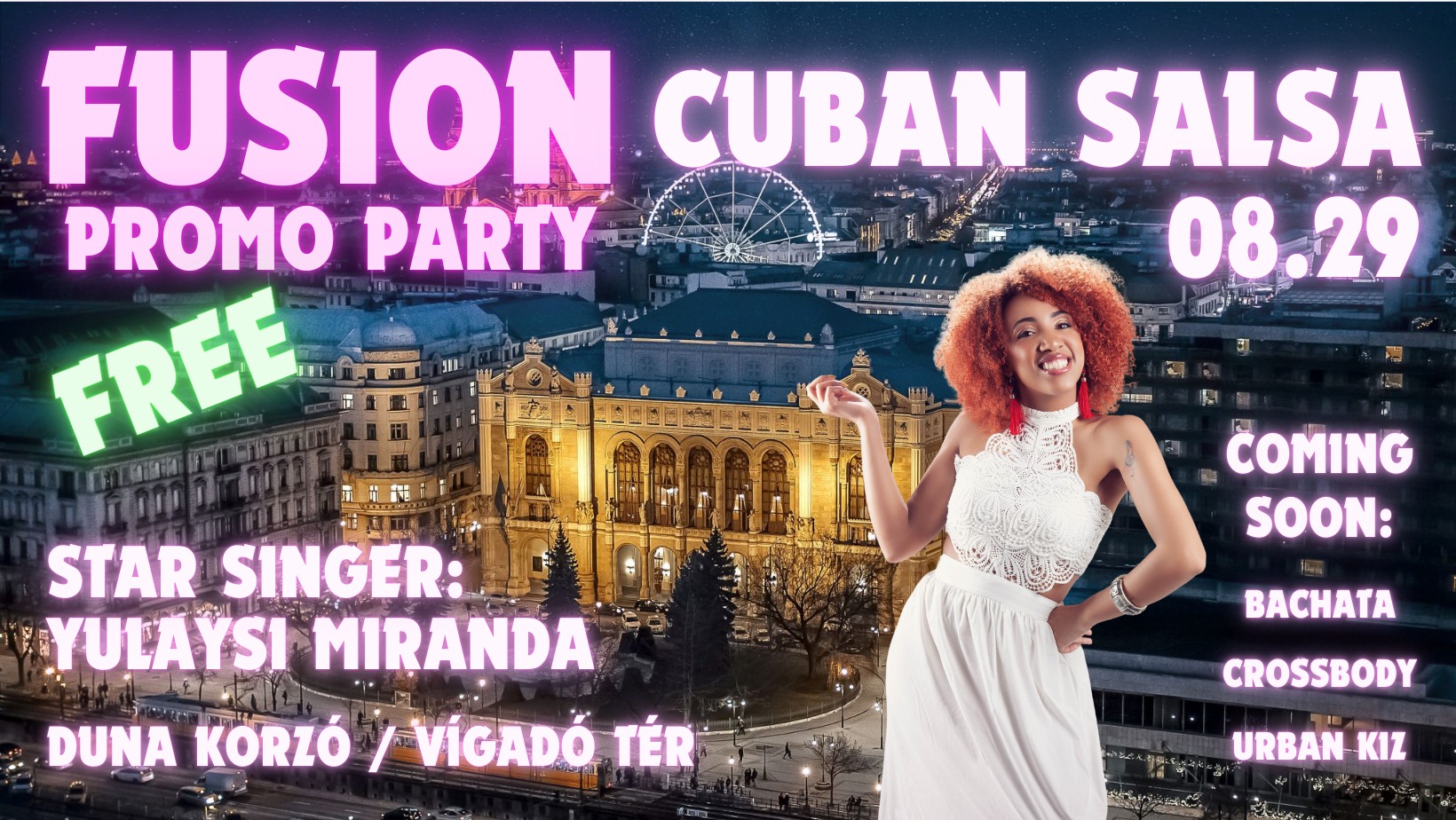 FUSION Promo Party - CUBAN SALSA @ Yulaysi Miranda - OPEN-AIR: Duna korzó Vígadó tér