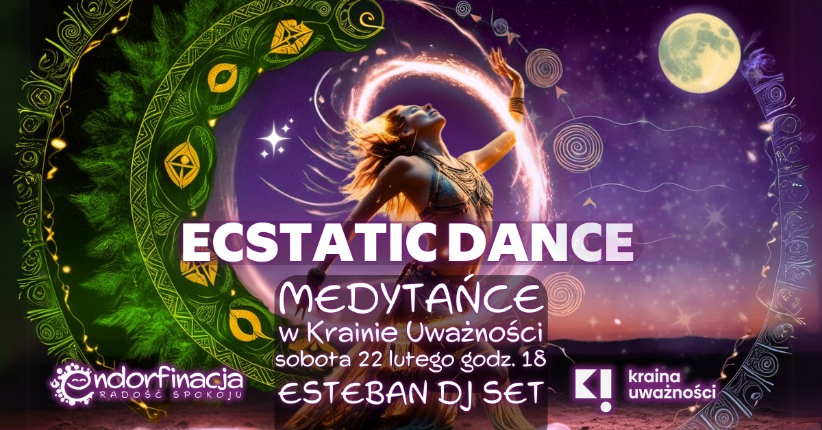 Ecstatic Dance - Medytańce - Esteban DJ Set