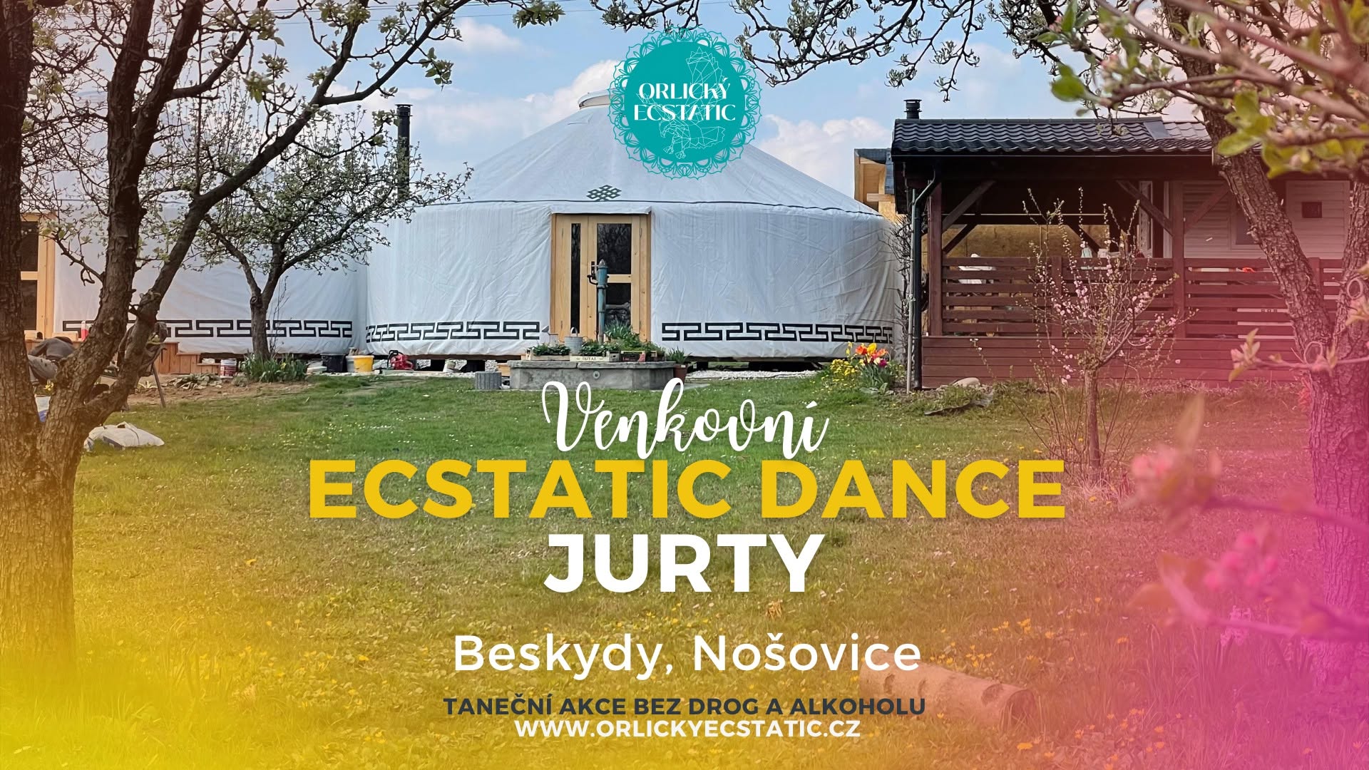 VENKOVNÍ ECSTATIC DANCE JURTY - BESKYDY I Sobota 11.7. I Orlický Ecstatic & Podnikání z pláže & MAAR
