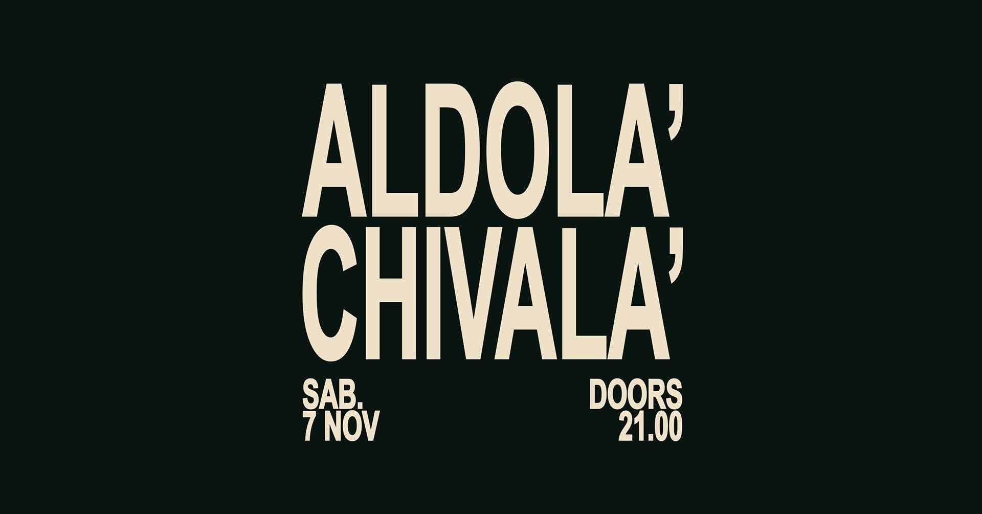 ALDOLA' CHIVALA' sPAZIO211 (TO)