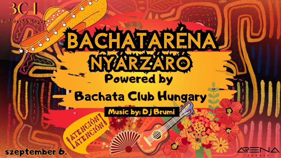 BACHATARENA NYÁRZÁRÓ Arena Garden 09.06.