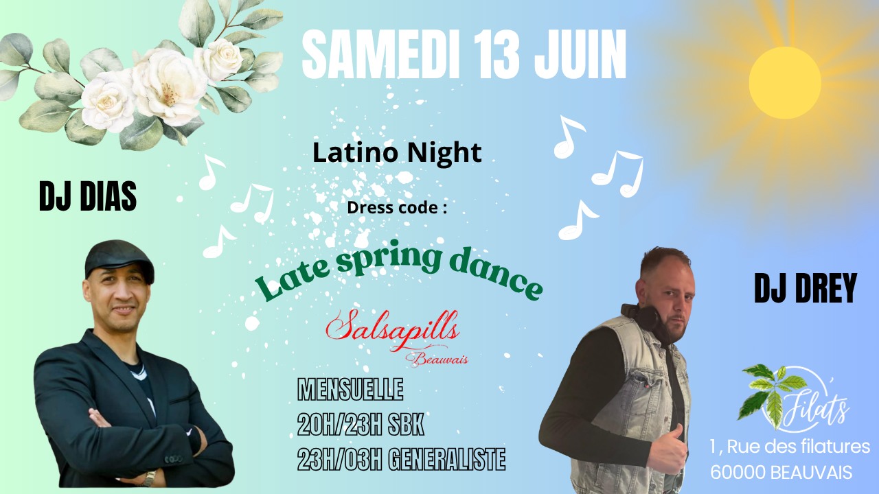 LATE SPRING DANCE ( Mensuelle Salsapills Beauvais )