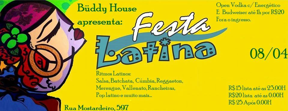Festa Latina no Buddy House 08 04.