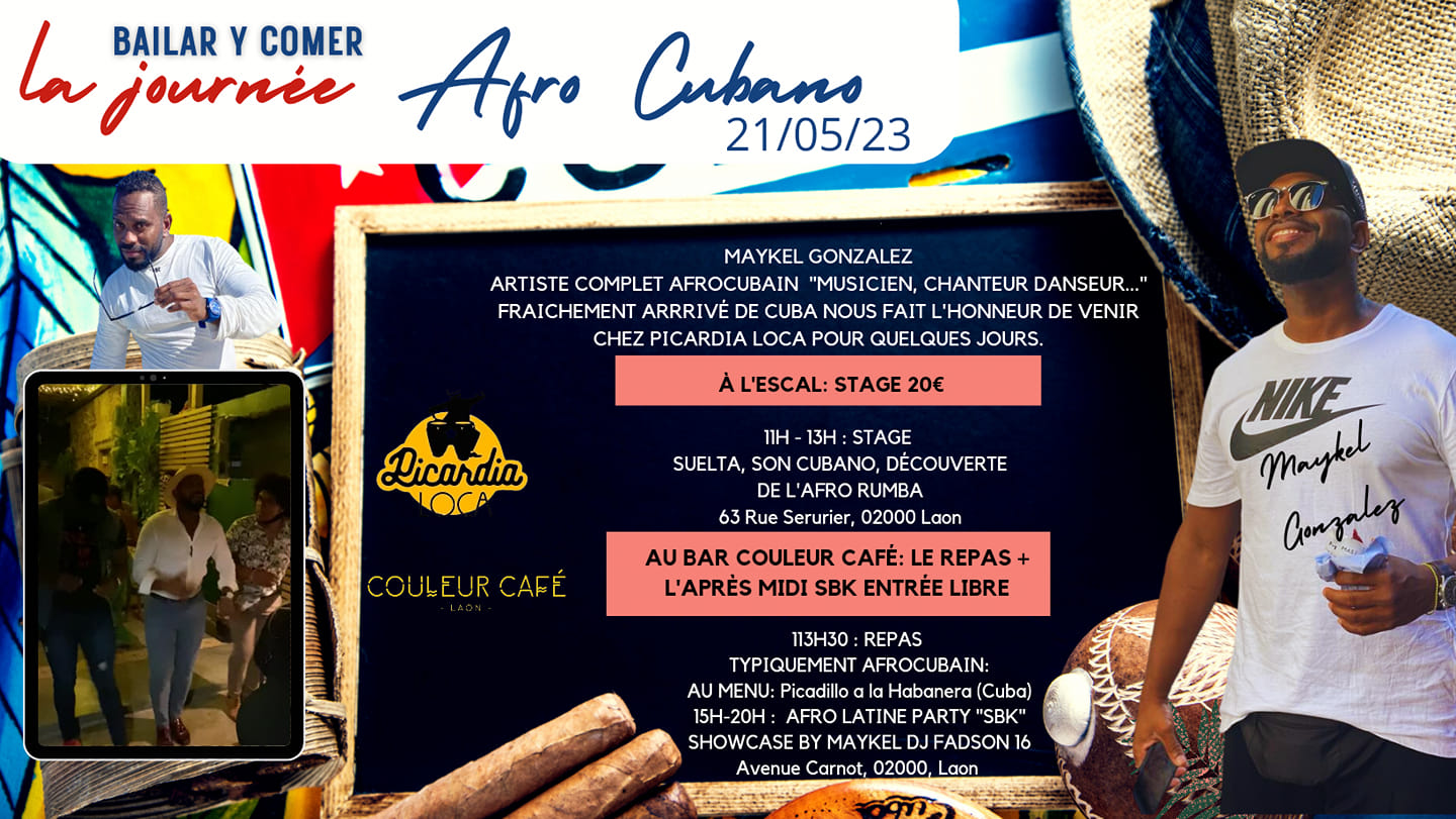 Picardia loca & Couleur Café présente La journée Afro Cubans by MAYKEL GONZALEZ "bailar y comer"