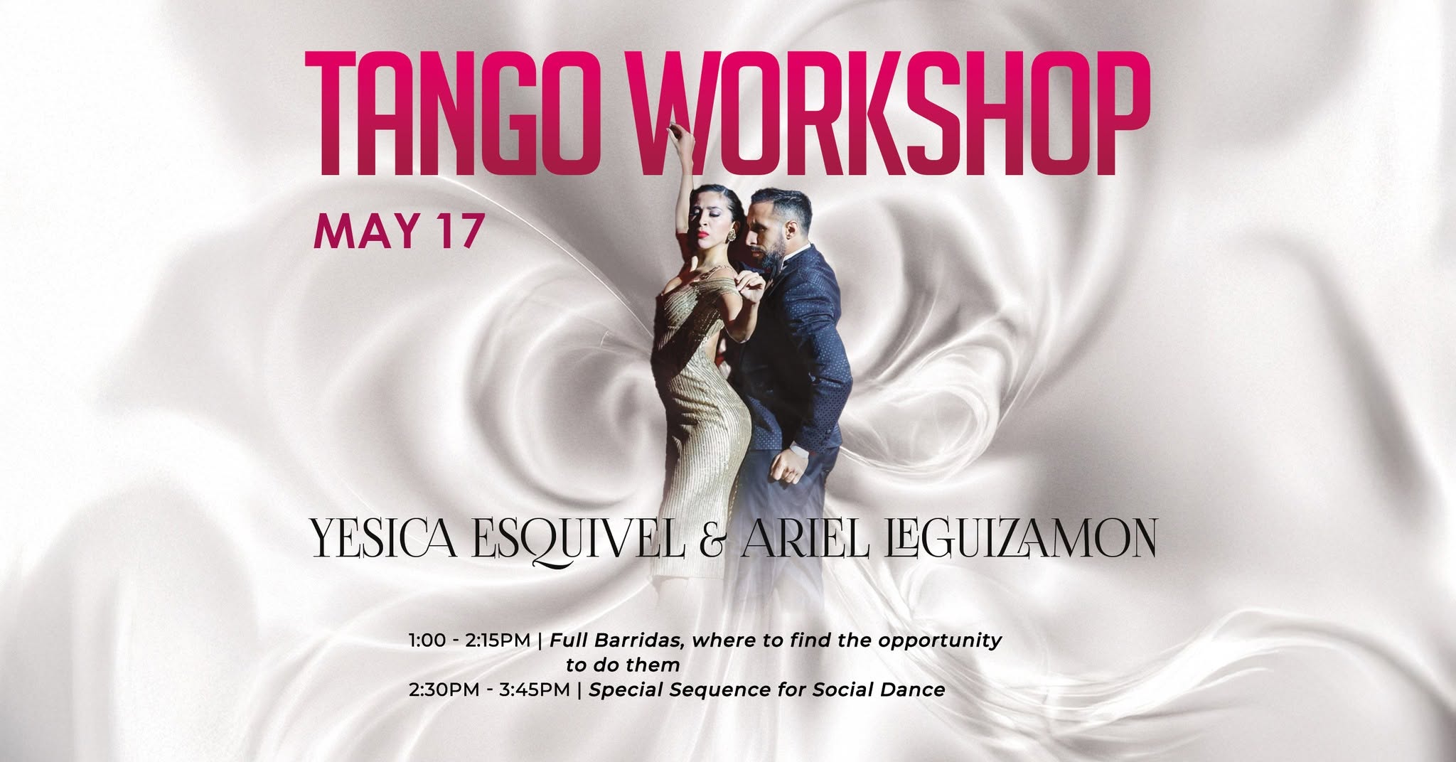 TANGO WORKSHOPS with YESICA ESQUIVEL & ARIEL LEGUIZAMON