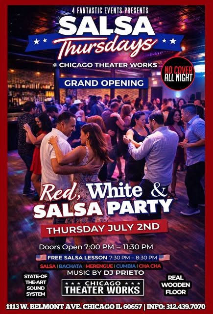 GRAND OPENING: Red, White & Salsa Party: Salsa Thursdays @ Chicago Theater Works