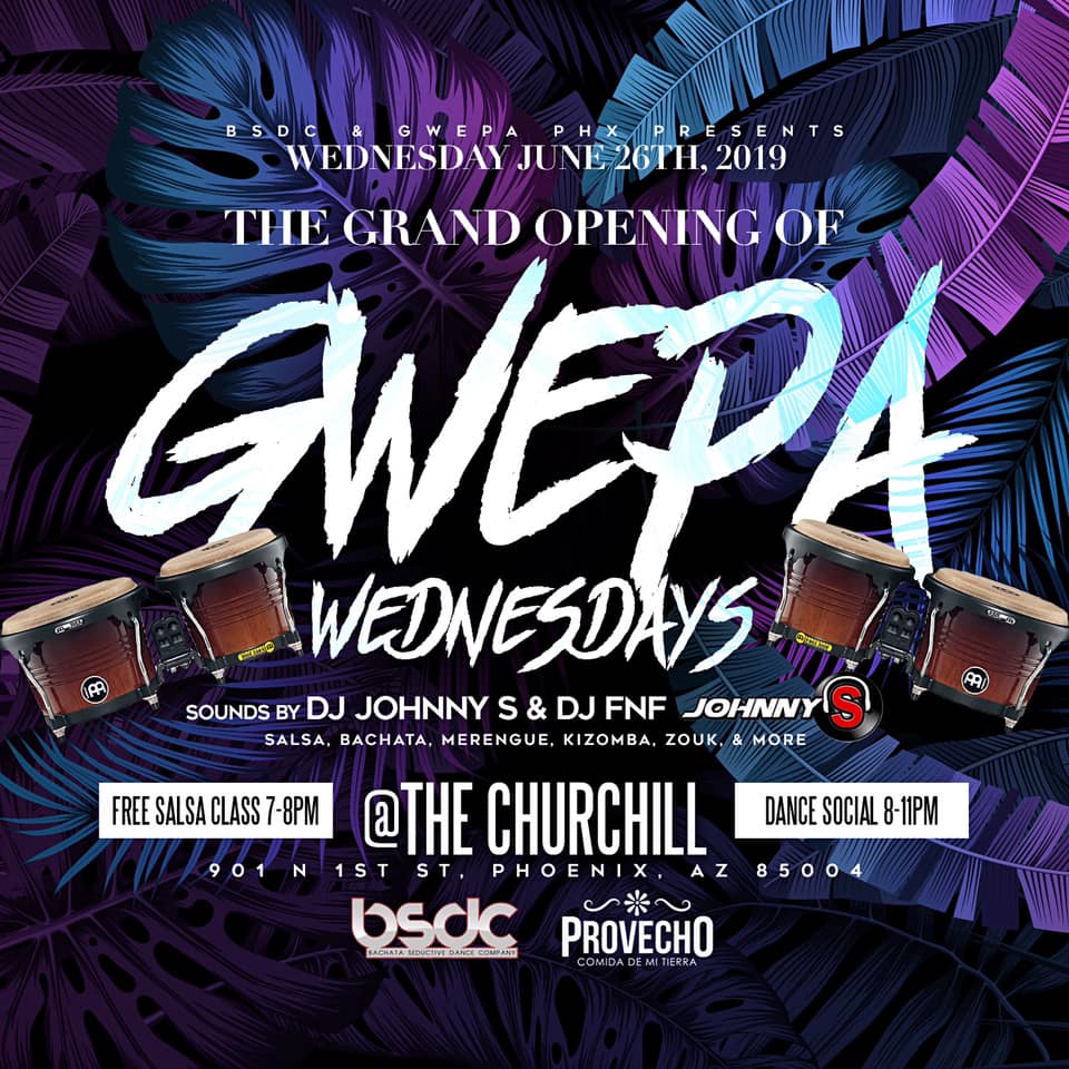 Grand Opening of Gwepa Wednesdays @ The Churchill