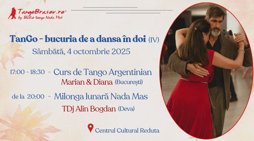 Tango Brașov®: Curs cu Marian & Diana Milonga Nada Mas tDj Alin Bogdan Sâmbătă, 4 octombrie 2025